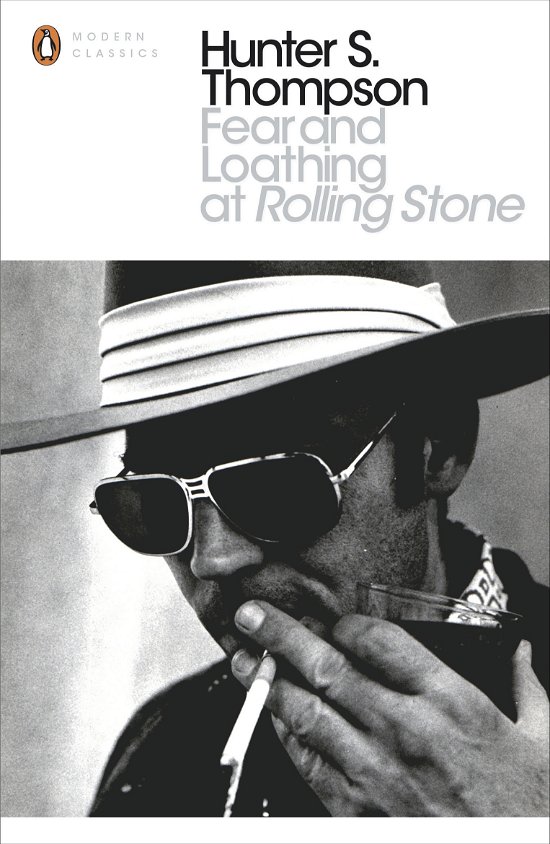 Fear and Loathing at Rolling Stone: The Essential Writing of Hunter S. Thompson - Penguin Modern Classics - Hunter S Thompson - Boeken - Penguin Books Ltd - 9780241960417 - 6 september 2012