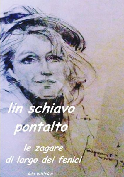 Cover for Lin Schiavo Pontalto · Le Zagare di Largo dei Fenici (Paperback Book) (2019)