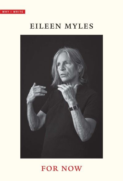 Cover for Eileen Myles · For Now - Why I Write (Pocketbok) (2021)