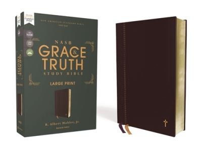 Cover for Mohler, Jr., R. Albert · NASB, The Grace and Truth Study Bible (Trustworthy and Practical Insights), Large Print, Leathersoft, Maroon, Red Letter, 1995 Text, Comfort Print (Leather Book) (2022)