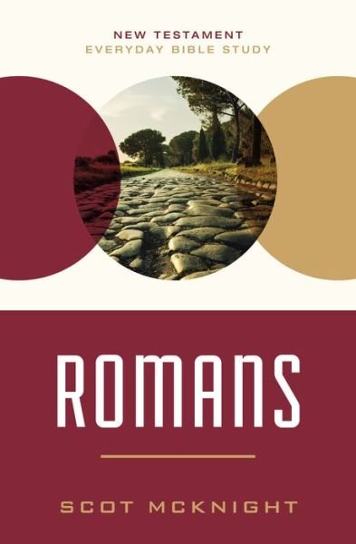 Cover for Scot McKnight · Romans: Experiencing Peace Together in a Chaotic World - New Testament Everyday Bible Study Series (Taschenbuch) (2023)