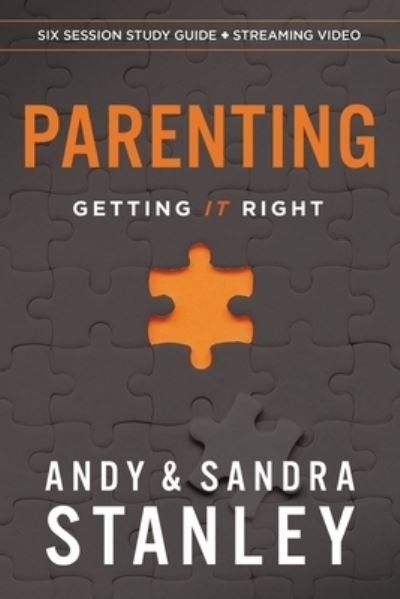 Cover for Andy Stanley · Parenting Bible Study Guide plus Streaming Video: Getting It Right (Taschenbuch) (2023)