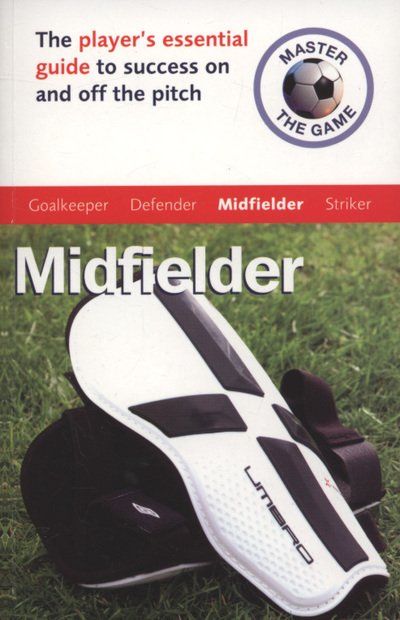 Cover for Paul Broadbent · Master the Game: Midfielder - FAFO (Paperback Book) (2008)