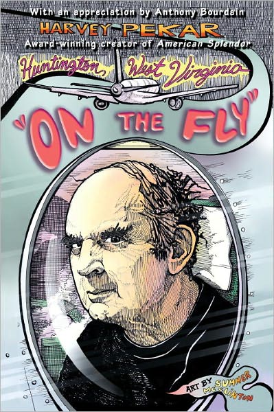 Cover for Harvey Pekar · Huntington, West Virginia &quot;On the Fly&quot; (Paperback Book) (2011)