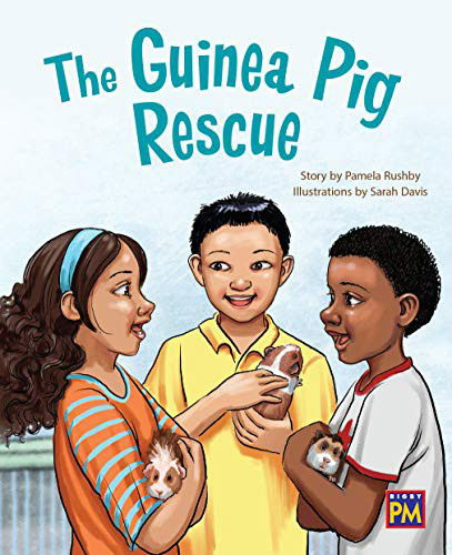 The Guinea Pig Rescue : Bookroom Package Gold Level 21 Grades 2-3 - Pamela Rushby - Books - Houghton Mifflin - 9780358145417 - April 17, 2019