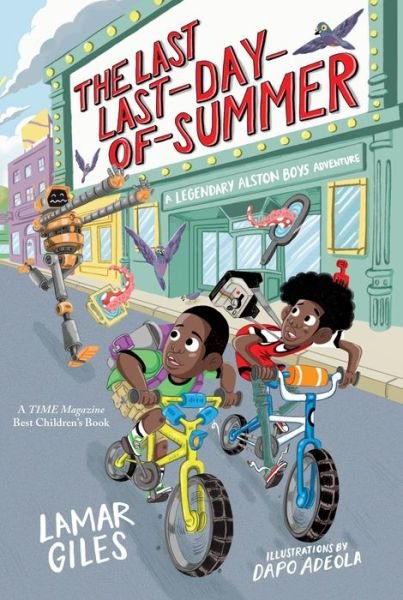 Cover for Lamar Giles · The Last Last-Day-of-Summer - A Legendary Alston Boys Adventure (Taschenbuch) (2020)