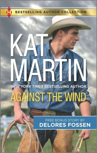 Against the Wind Savior in the Saddle - Kat Martin - Books - Harlequin Enterprises, Limited - 9780373010417 - August 30, 2016