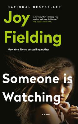 Someone Is Watching - Joy Fielding - Books - Doubleday Canada - 9780385677417 - 