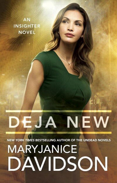 Cover for MaryJanice Davidson · Deja New: An Insighter Novel (Paperback Book) (2017)