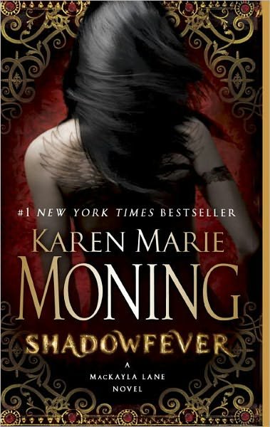 Cover for Karen Marie Moning · Shadowfever: Fever Series Book 5 - Fever (Paperback Book) (2011)