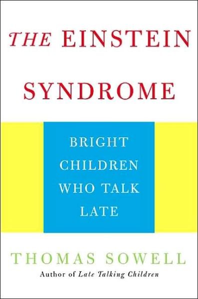 Cover for Thomas Sowell · The Einstein Syndrome: Bright Children Who Talk Late (Paperback Bog) (2002)