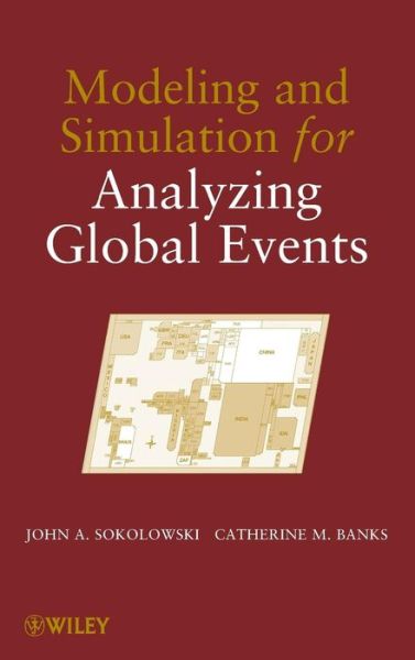 Cover for Sokolowski, John A. (Old Dominion University, Norfolk, VA) · Modeling and Simulation for Analyzing Global Events (Hardcover Book) (2009)