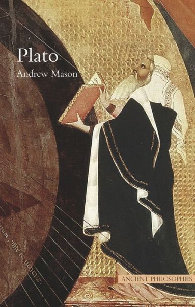 Cover for Andrew Mason · Plato (Ancient Philosophies) (Paperback Book) (2010)