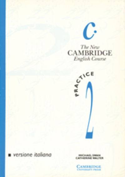 Cover for Michael Swan · The New Cambridge English Course 2 Practice book Italian edition - The New Cambridge English Course (Paperback Book) (1991)