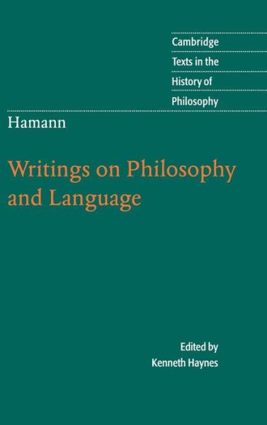 Cover for Johann Georg Hamann · Hamann: Writings on Philosophy and Language - Cambridge Texts in the History of Philosophy (Gebundenes Buch) (2007)