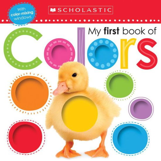 Cover for Scholastic · My First Book of Colors: Scholastic Early Learners (My First) - Scholastic Early Learners (Board book) (2016)