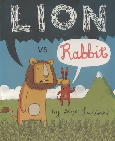 Cover for Alex Latimer · Lion vs Rabbit (Paperback Bog) (2013)