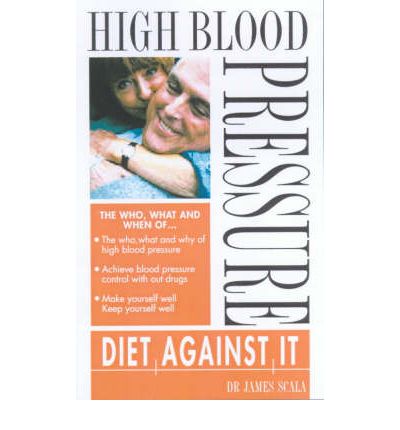 Cover for James Scala · High Blood Pressure: Diet Against it (Paperback Book) [2 Revised edition] (2000)