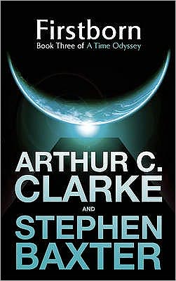 Firstborn: A Time Odyssey Book Three - Sir Arthur C. Clarke - Books - Orion Publishing Co - 9780575083417 - February 12, 2009