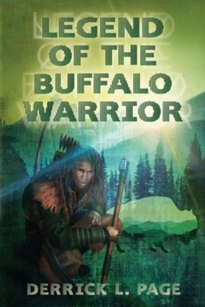 Cover for Derrick L. Page · Legend of the Buffalo Warrior (Book) (2022)