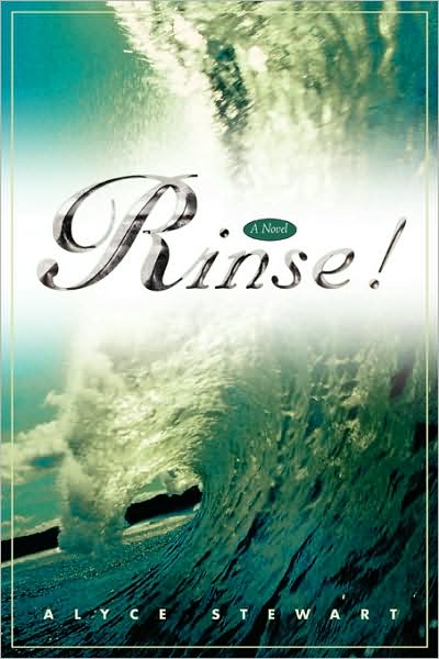 Cover for Alyce Stewart · Rinse! (Paperback Book) (2008)