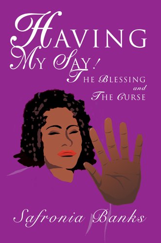 Cover for Safronia Banks · Having My Say!: the Blessing and the Curse (Hardcover Book) (2005)