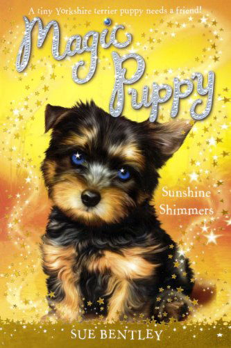 Cover for Sue Bentley · Sunshine Shimmers (Magic Puppy (Pb)) (Hardcover Book) [Reprint edition] (2014)