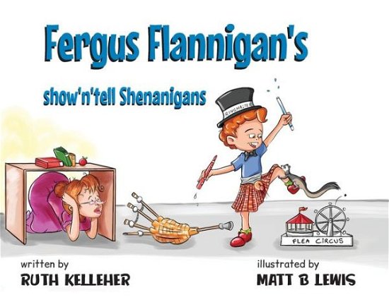 Cover for Ruth Kelleher · Fergus Flannigan's show'n'tell Shenanigans (Paperback Book) (2020)
