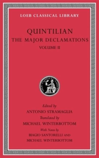 The Major Declamations, Volume II - Loeb Classical Library - Quintilian - Books - Harvard University Press - 9780674997417 - December 1, 2021