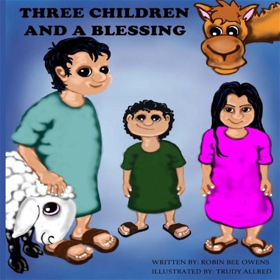Cover for Robin Bee Owens · Three Children and a Blessing (Paperback Book) (2015)