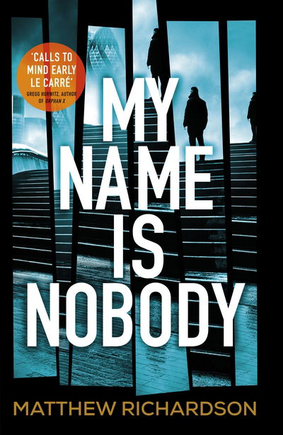 My Name Is Nobody - Matthew Richardson - Książki - Penguin Books Ltd - 9780718183417 - 13 lipca 2017