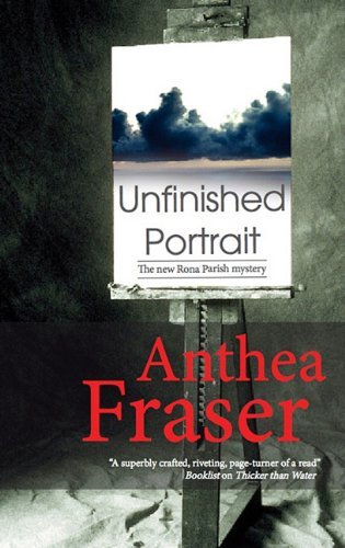 Cover for Anthea Fraser · Unfinished Portrait (Rona Parish Mysteries) (Hardcover Book) [Large Type / Large Print edition] (2011)