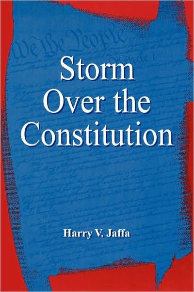 Cover for Harry V. Jaffa · Storm Over the Constitution (Paperback Book) (1999)