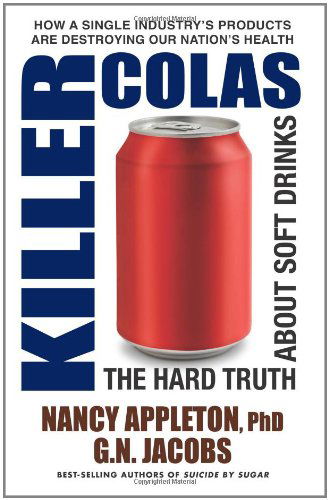 Cover for G.n. Jacobs · Killer Colas: the Hard Truth About Soft Drinks (Paperback Book) (2011)