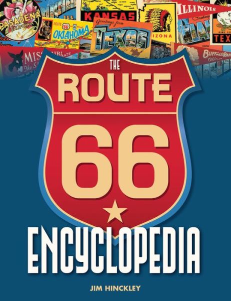 Cover for Jim Hinckley · The Route 66 Encyclopedia (Hardcover Book) (2012)