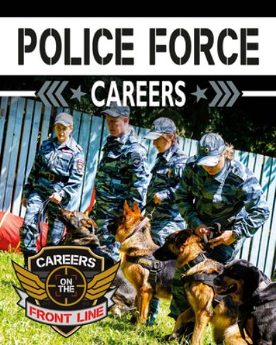 Cover for Heather C. Hudak · Police Force Careers (Book) (2020)