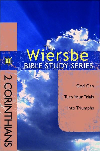Cover for Warren Wiersbe · Wiersbe Bible Studies: 2 Corinthians: God Can Turn Your Trials into Triumphs (Taschenbuch) (2012)