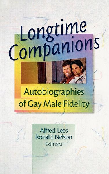 Cover for Alfred Lees · Longtime Companions: Autobiographies of Gay Male Fidelity (Hardcover Book) (1999)