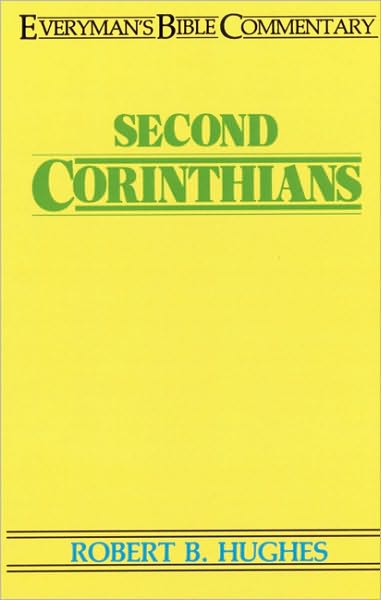 Second Corinthians - Everyman's Bible Commentary Series - Robert B. Hughes - Książki - Moody Press,U.S. - 9780802402417 - 15 września 1983