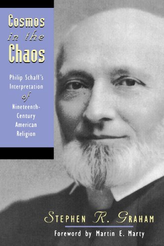 Cover for Mr. Stephen R. Graham · Cosmos in the Chaos: Philip Schaff's Interpretation of Nineteenth-century American Religion (Paperback Book) (1995)
