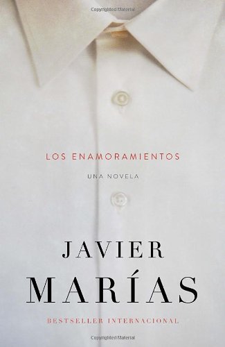 Cover for Javier Marias · Los Enamoramientos (Vintage Espanol) (Spanish Edition) (Paperback Bog) [Spanish edition] (2013)