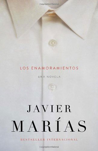 Cover for Javier Marias · Los Enamoramientos (Vintage Espanol) (Spanish Edition) (Paperback Book) [Spanish edition] (2013)