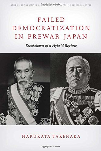 Harukata Takenaka · Failed Democratization in Prewar Japan: Breakdown of a Hybrid Regime - Studies of the Walter H. Shorenstein Asia-Pacific Research Center (Inbunden Bok) (2014)