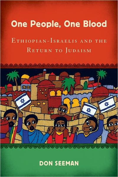 Cover for Don Seeman · One People, One Blood: Ethiopian-Israelis and the Return to Judaism - Jewish Cultures of the World (Hardcover Book) (2009)