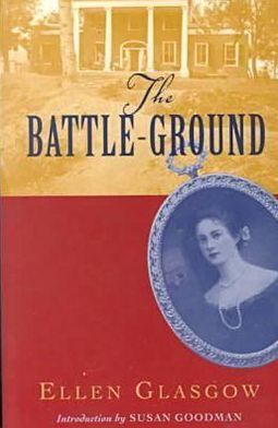 Cover for Ellen Glasgow · The Battle-ground - Classics of Civil War Fiction (Paperback Book) [New edition] (2000)