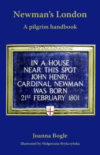 Cover for Joanna Bogle · Newman's London : A pilgrim handbook (Taschenbuch) (2019)