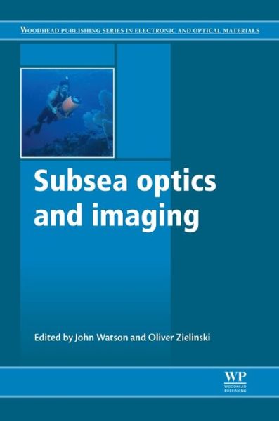 Cover for John Watson · Subsea Optics and Imaging (Hardcover Book) (2013)