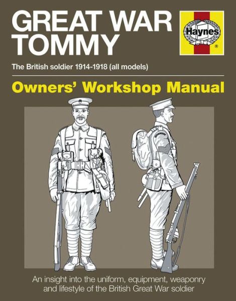 Cover for Peter Doyle · Great War British Tommy Manual: The British soldier 1914-18 (all models) (Hardcover Book) (2013)