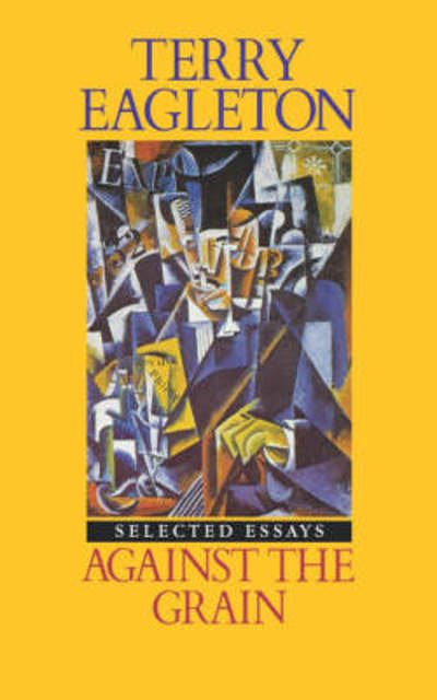 Cover for Terry Eagleton · Against the Grain: Essays 1975-1985 (Pocketbok) (1986)