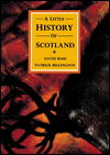 Cover for David Ross · A Little History of Scotland - Little Scottish Bookshelf S. (Hardcover Book) (1998)